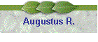 Augustus R.