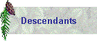 Descendants