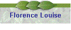 Florence Louise