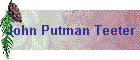 John Putman Teeter